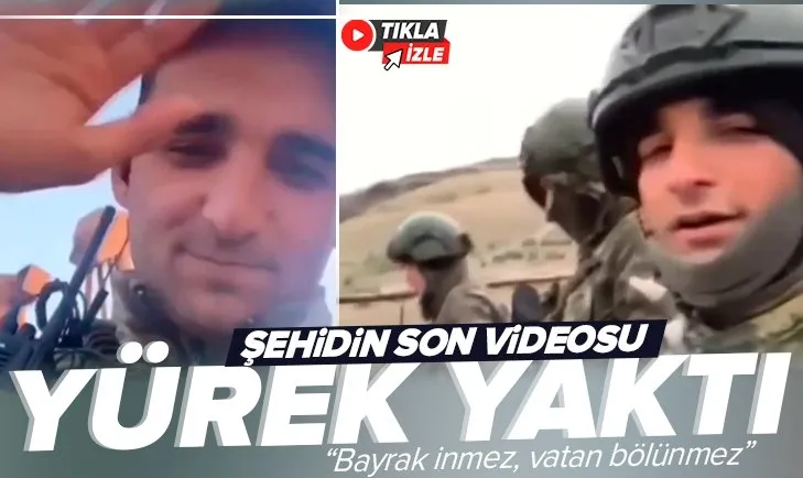 Şehidin operasyona gitmeden önceki son videosu boğazları düğümledi: Her şey Ay-yıldızlı bayrak için