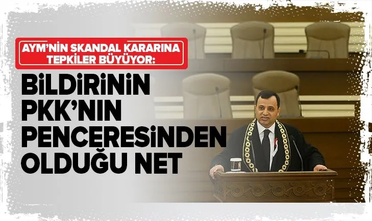 Anayasa Mahkemesi’nin skandal kararına tepki: PKK penceresinden olduğunu net olarak görüyoruz