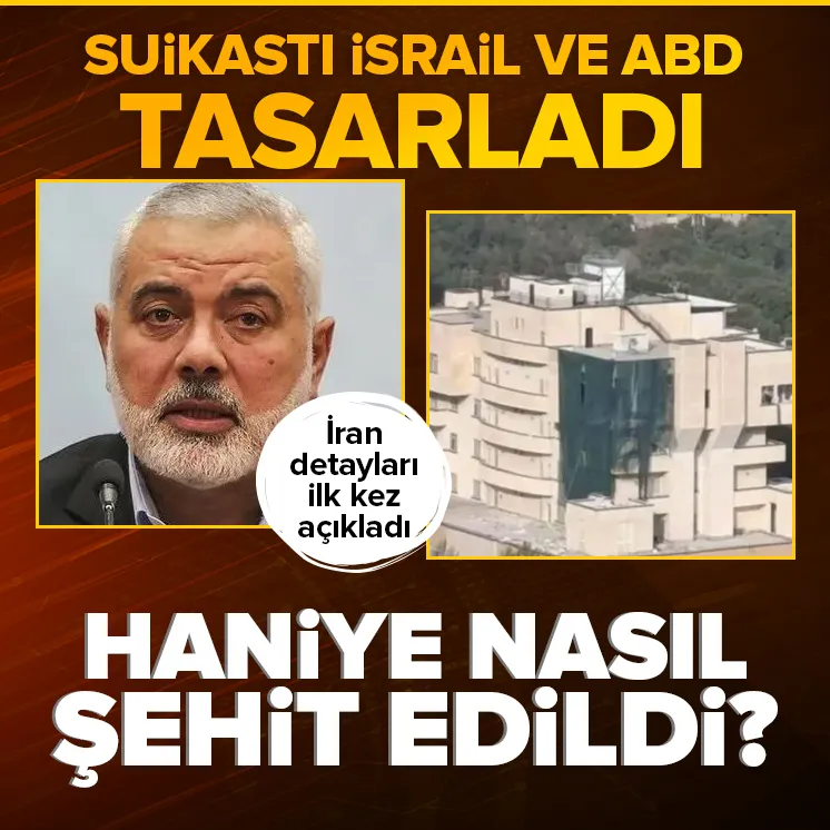 Haniye nasıl şehit edildi?