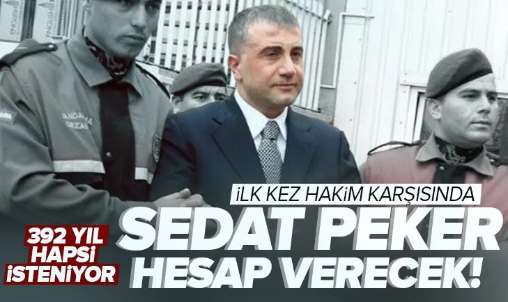 Sedat Peker ve örgütü yargı karşısında hesap verecek! Duruşma başladı