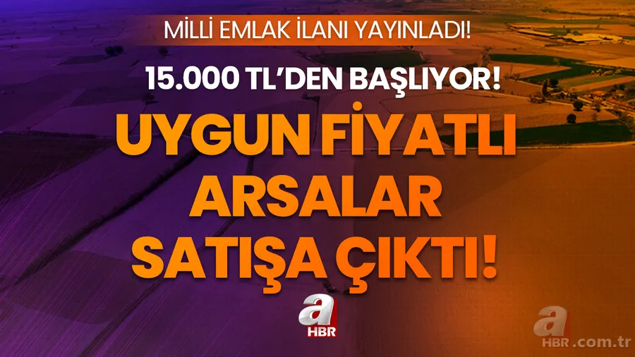 Milli Emlak yeni ilanı yayınladı! 15.000 TL'ye arsa sahibi olabilirsiniz! İşte başvuru şartları... 1