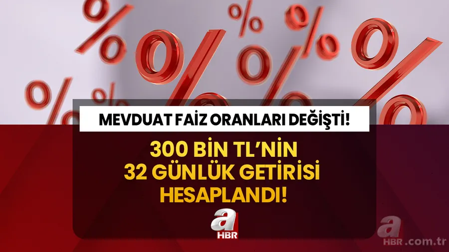 Bankalar son dakika açıkladı! Yeni mevduat faiz oranları: 300.000 TL'nin 32 günlük getirisi hesaplandı! 1