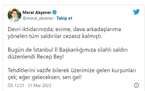 İP Genel Başkanı Meral Akşener’den Başkan Erdoğan’a alçak tehdit