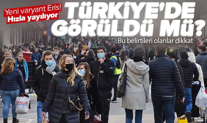Eris varyantı Türkiyede görüldü mü?
