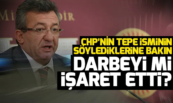 CHPli Engin Altayın 10 Mart açıklaması darbe işareti mi?