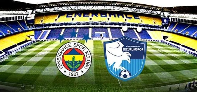 Fenerbahçe - Erzurumspor maçı saat kaçta, hangi kanalda?