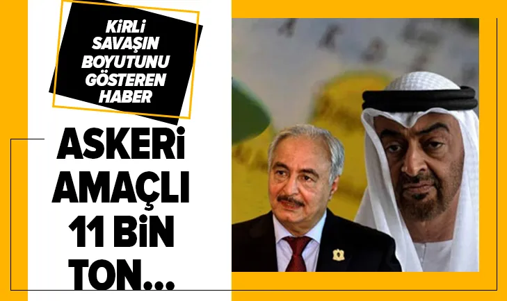 BAE şirketlerinden Libyada darbeci Hafter milislerine destek! 11 bin ton jet yakıtı verdiler