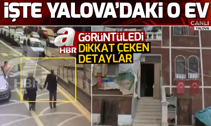 Kaşıkçı cinayetinde flaş gelişme! Yalovadaki o evi A Haber buldu