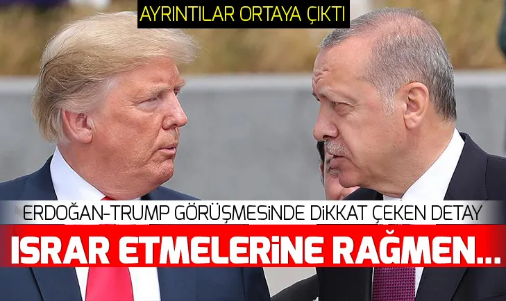 Başkan Erdoğan-Trump görüşmesinin detayları ortaya çıktı