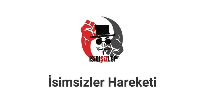 'İsimsizler' provokasyonu! Türkiye’de kargaşa çıkarmak istiyorlar...