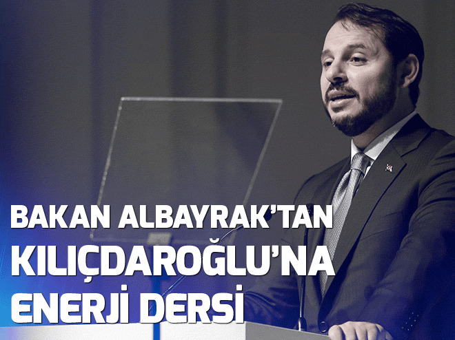 Bakan Albayraktan Kılıçdaroğlu’na enerji dersi