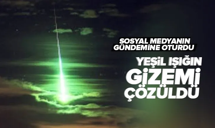 Gökyüzündeki yeşil ışığın gizemi çözüldü! TUA ‘Meteor düştü mü?’ sorusunu yanıtladı