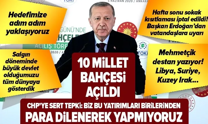 Son dakika: Başkan Erdoğan’dan tarihi açılış! 10 yeni millet bahçesi açıldı
