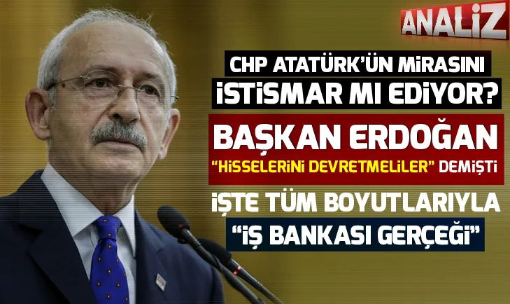 CHP Atatürkün mirasını istismar mı ediyor?
