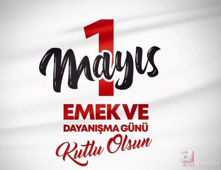 1 MAYIS İŞÇİ BAYRAMI GÖRSELLERİ 2023! Resimli, anlamlı 1 Mayıs Emek ve Dayanışma Bayramı kutlama mesajları ve sözleri! 11