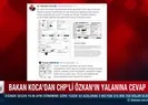 CHPli Özkanın yalanına belgeli yanıt