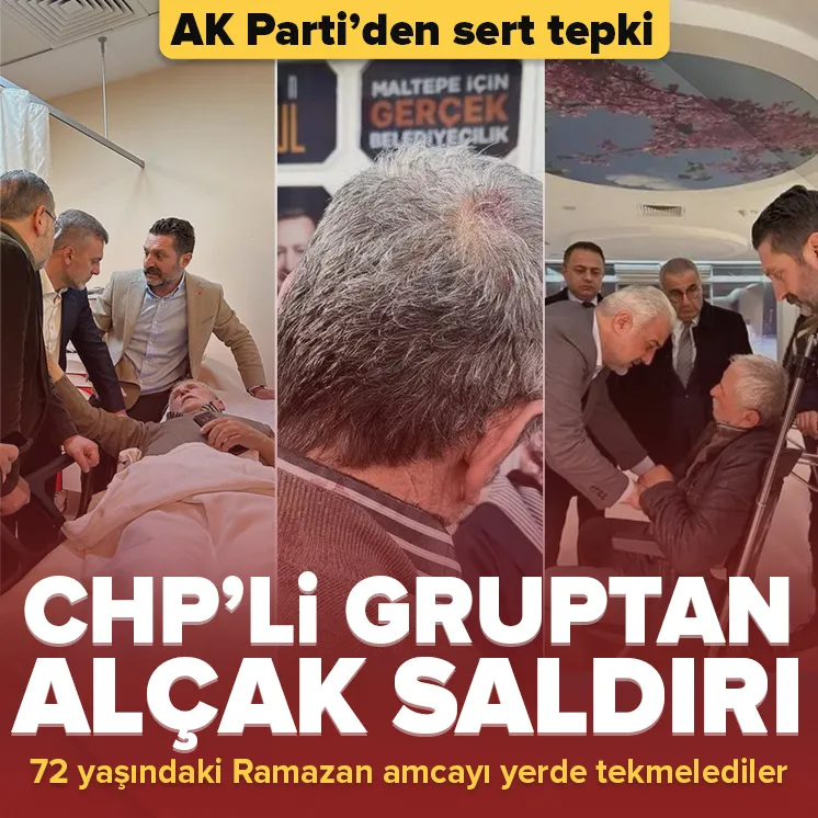 CHP’li gruptan alçak saldırı! Ramazan amcayı yere yatırıp tekmelediler | AK Parti’den sert tepki: