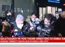 Galatasarayın yeni teknik direktörü İstanbulda!