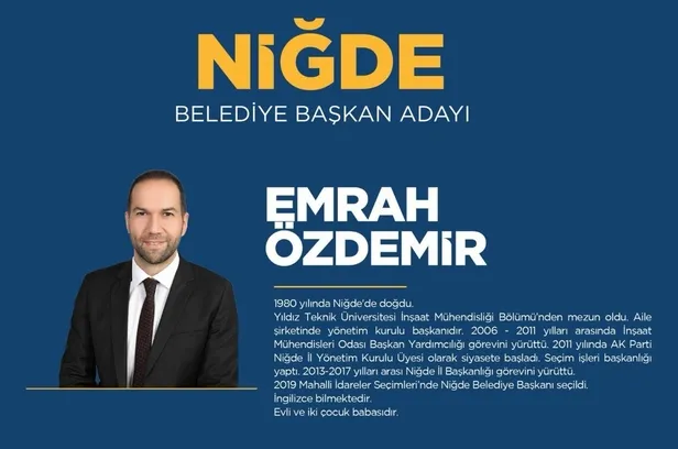 Emrah Özdemir kimdir, kaç yaşında, nereli? AK Parti Niğde Belediye başkan adayı kim oldu? MHP, CHP ve İYİ Parti adayları kimler?