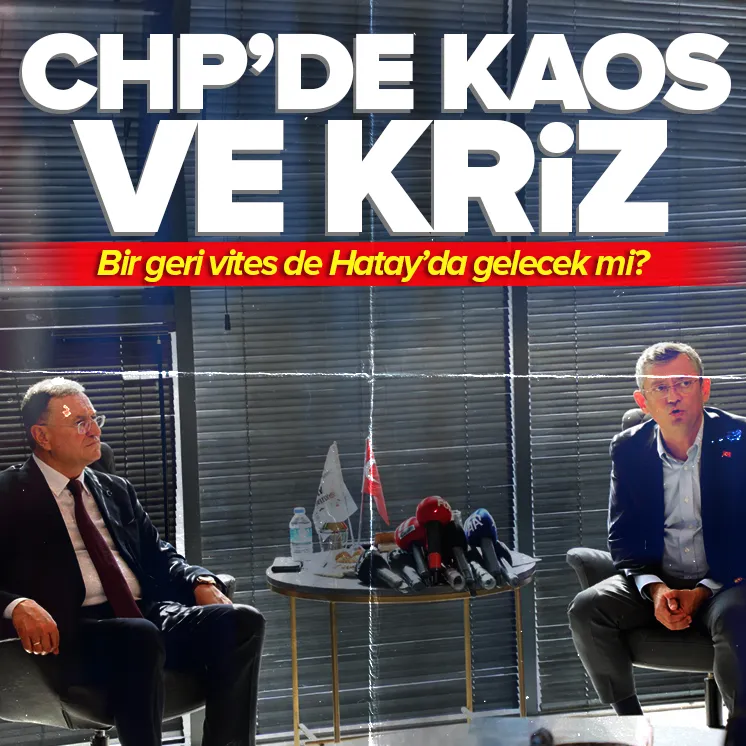 CHP’de aday belirleme krizi bu kez Hatay’da