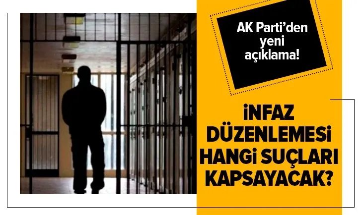 AKPden infaz düzenlemesiyle ilgili açıklama - Son dakika 