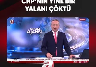 CHP'NİN YİNE BİR YALANI ÇÖKTÜ