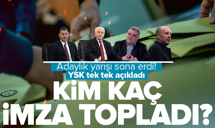 Cumhurbaşkanı adayları kaç imza topladı?