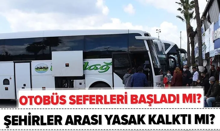 otobus seferleri ne zaman basliyor