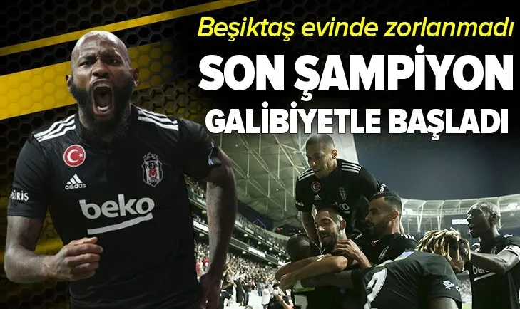 Son şampiyon Beşiktaş galibiyetle başladı! Beşiktaş 3-0 Çaykur Rizespor