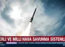 Yerli ve milli hava savunma sistemleri