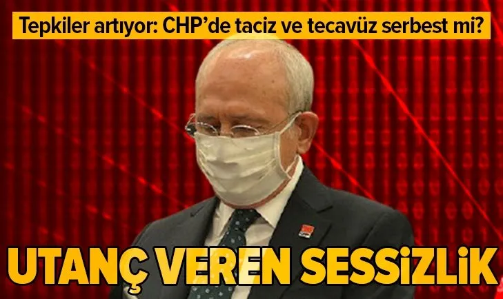 Parti içerisinde patlak veren taciz ve tecavüz skandallarına karşı CHP yönetimi sessiz kaldı