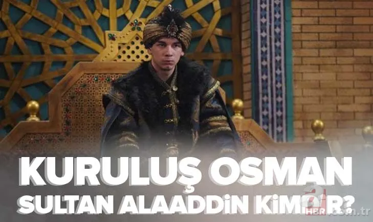 Kuruluş Osman Sultan Alaaddin kimdir? Selçuk Sultanı III. Alaaddin Keykubat tarihte ne zaman yaşadı, öldü? Mezarı nerede? 1