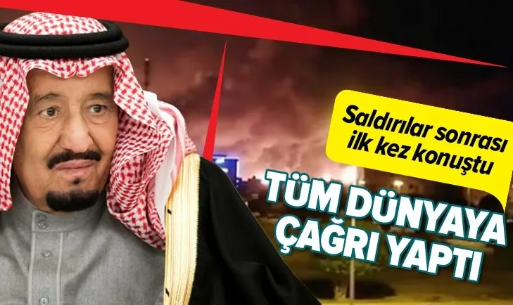 Kral Selman: Aramco’ya yapılan saldırılar dünya ekonomisini hedef alıyor