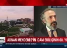 Menderesin idam edilişinin 60. yılı