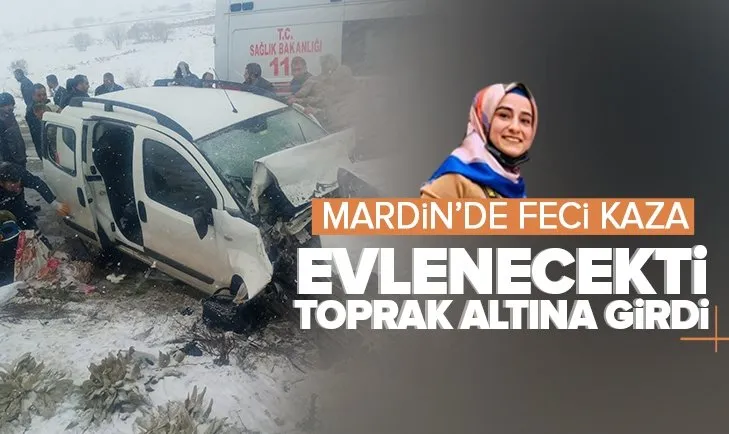 Mardin’de 4 kişinin hayatını kaybettiği kazada kahreden detay: Yarın düğünü varmış!