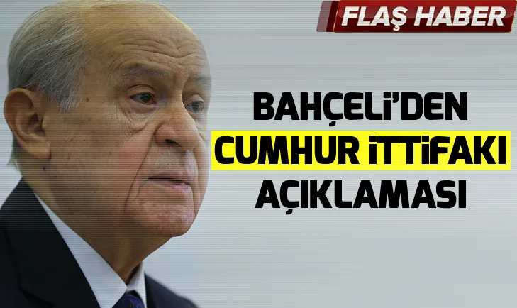 Devlet Bahçeliden flaş ittifak açıklaması