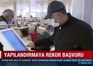 Yapılandırmaya rekor başvuru
