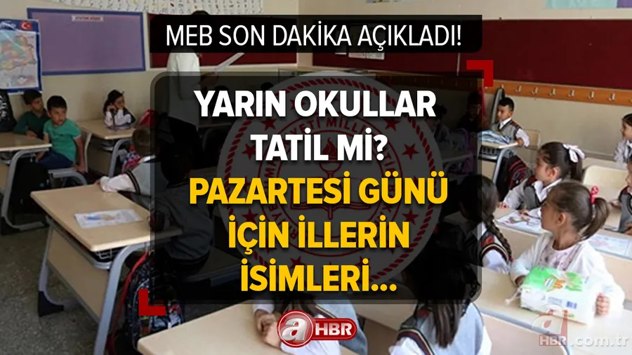 28 Şubat hangi illerde okullar tatil olacak? YARIN OKULLAR TATİL Mİ? Pazartesi günü için illerin isimleri! Adana, Diyarbakır, Malatya... 1