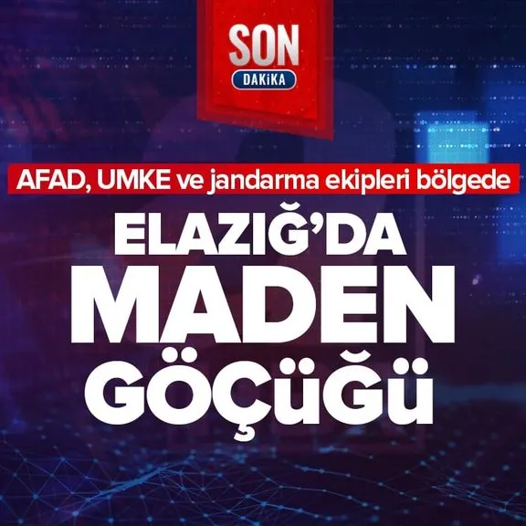 Elazığ’da maden ocağında göçük! Vali Hatipoğlu: 1 işçi göçük altında