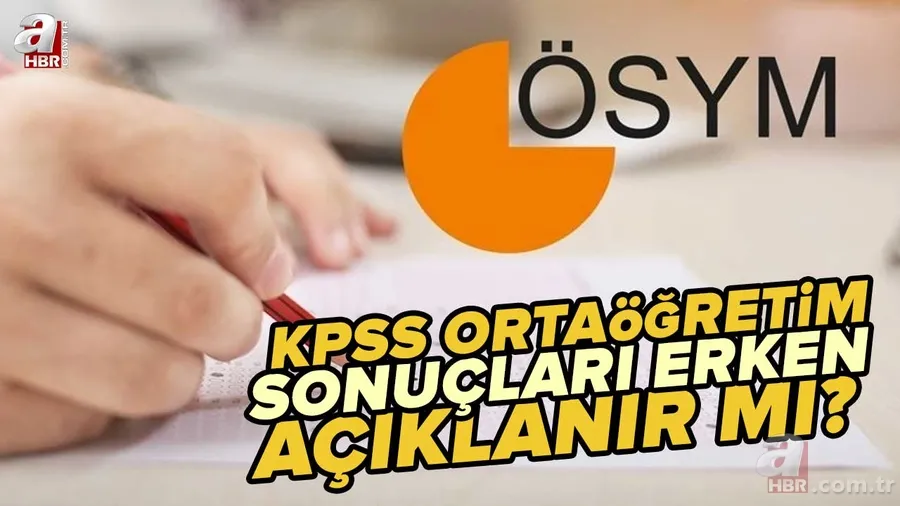 KPSS ortaöğretim sonuçları erken açıklanır mı? 2022 lise KPSS sınav sonuçları ne zaman açıklanacak? ÖSYM duyurdu! 1
