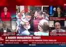 A Haber muhabirine İYİ Partililerden saldırı!