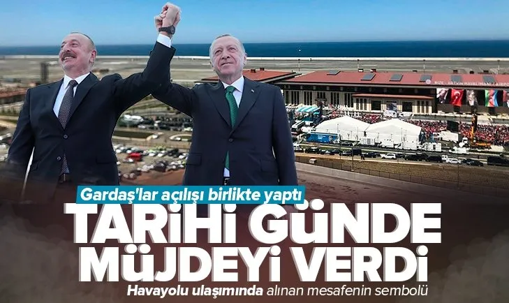 Son dakika: Rize Artvin Havalimanı projesi hizmete girdi! Açılışı Başkan Erdoğan ve Aliyev birlikte yaptı