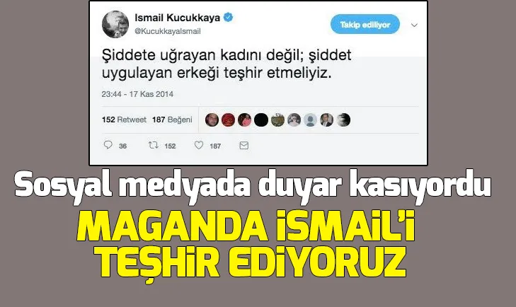 Sosyal medyada duyar kasan İsmail Küçükkaya karısını tehdit etmiş