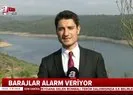 İstanbul için kırmızı alarm! Barajlarda sadece 100 günlük su kaldı