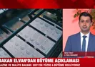 Bakan Elvandan büyüme açıklaması