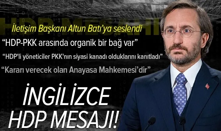 İletişim Başkanı Fahrettin Altun'dan Batı ülkelerine İngilizce HDP mesajı: HDP'li yöneticiler PKK'nın siyasi kanadı olduklarını kanıtladılar