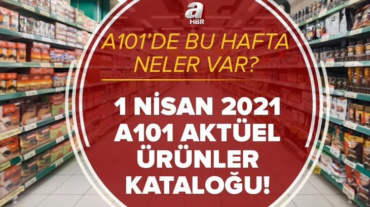 %25 indirim! A101 1 Nisan 2021 aktüel ürünler kataloğu sürprizlerle dolu! Bu hafta A101'de neler var?