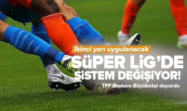 Türk futbolunda büyük değişim başlıyor! İkinci yarı devreye girecek