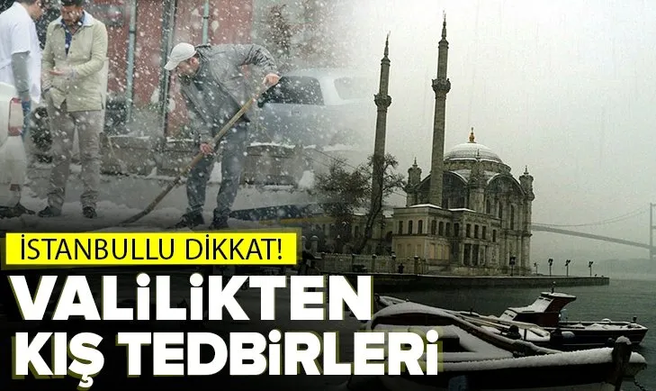İstanbul Valiliğinden vatandaşlara uyarı: İşte şehir genelinde alınan kış tedbirleri