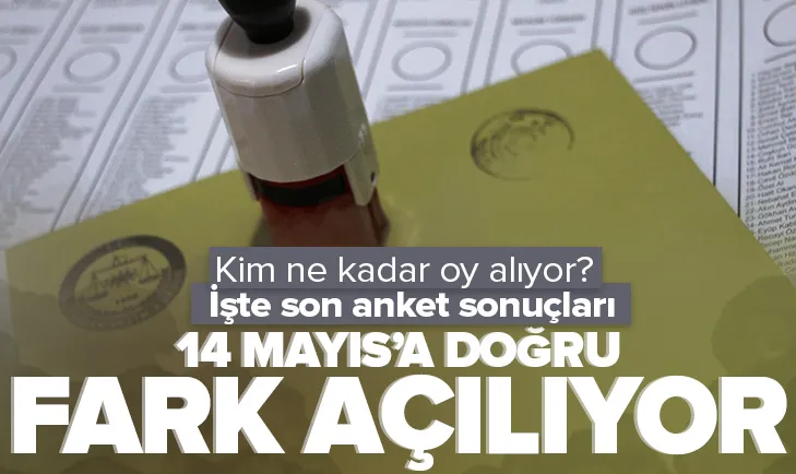 İşte 14 Mayıs öncesi son oy oranları